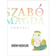 Möra kiadó Szabó Magda - Bárány Boldizsár gyermek- és ifjúsági könyv