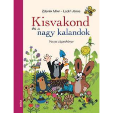 Móra Kisvakond és a nagy kalandok - Verses képeskönyv gyermek- és ifjúsági könyv