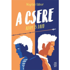 Móra Könyvkiadó A csere - Adam és David regény
