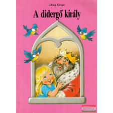 Móra Könyvkiadó A didergő király gyermek- és ifjúsági könyv