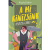 Móra Könyvkiadó A mi Kinizsink - Reszkess, Garai!