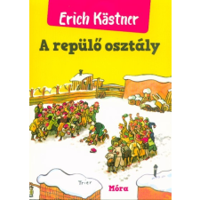 Móra Könyvkiadó A repülő osztály (22. kiadás) regény