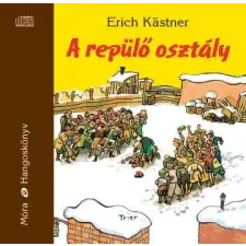 Móra Könyvkiadó A repülő osztály - Hangoskönyv - (Móra hangoskönyvek) gyermek- és ifjúsági könyv