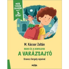 Móra Könyvkiadó A varázsajtó - Már tudok olvasni / 3. szint gyermek- és ifjúsági könyv