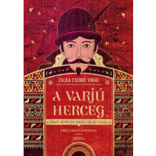 Móra Könyvkiadó A varjúherceg - Ismert mesék ismeretlen változatai gyermek- és ifjúsági könyv