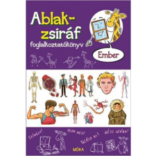 Móra Könyvkiadó - Ablak-zsiráf foglalkoztatókönyv - Ember gyermek- és ifjúsági könyv
