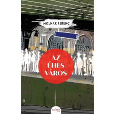 Móra Könyvkiadó Az éhes város - MÓRA plusz regény