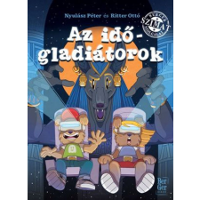 Móra Könyvkiadó Az időgladiátorok - BerGer Szimat Szolgálat 4. gyermek- és ifjúsági könyv