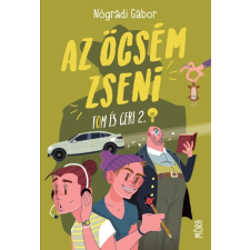 Móra Könyvkiadó Az öcsém zseni - Tom és Geri 2. (3. kiadás) irodalom