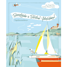 Móra Könyvkiadó Barangoló a Balaton-felvidéken - Foglalkoztatókönyv gyermek- és ifjúsági könyv