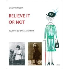 Móra Könyvkiadó Belive it or not gyermek- és ifjúsági könyv