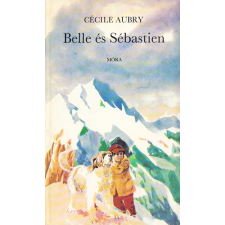 Móra Könyvkiadó Belle és Sébastien - Cécile Aubry antikvárium - használt könyv