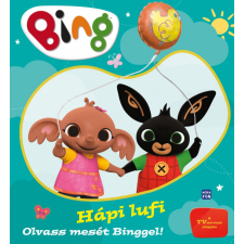 Móra Könyvkiadó Bing - Hápi lufi gyermek- és ifjúsági könyv