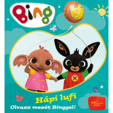 Móra Könyvkiadó Bing - Hápi lufi - Olvass mesét Binggel! gyermek- és ifjúsági könyv
