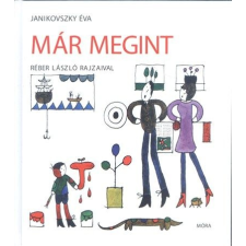 MÓRA KÖNYVKIADÓ / BIZO JANIKOVSZKY ÉVA: MÁR MEGINT gyermek- és ifjúsági könyv