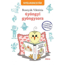 Móra Könyvkiadó Bosnyák Viktória - Gyöngyi gyöngysora gyermek- és ifjúsági könyv