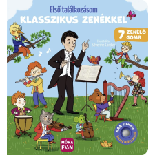 Móra Könyvkiadó - Első találkozásom klasszikus zenékkel gyermek- és ifjúsági könyv