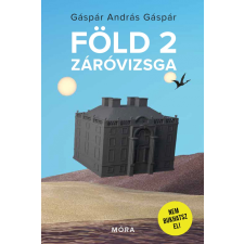 Móra Könyvkiadó Föld 2 - záróvizsga regény
