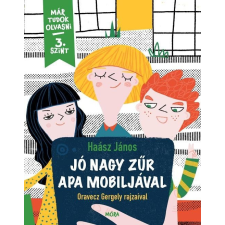 Móra Könyvkiadó Haász János - Apa mobilja gyermek- és ifjúsági könyv