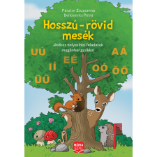 Móra Könyvkiadó Hosszú-rövid mesék - játékos helyesírási feladatok magánhangzókkal gyermek- és ifjúsági könyv