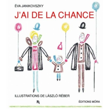 Móra Könyvkiadó J’ai de la chance! gyermek- és ifjúsági könyv