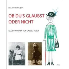 Móra Könyvkiadó Janikovszky Éva - Ob du’s glaubst oder nicht szórakozás