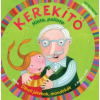 Móra Könyvkiadó Kerekítő - Hinta, palinta | J. Kovács Judit