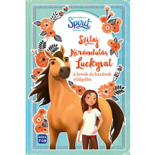 Móra Könyvkiadó Kirándulás Luckyval a lovak és barátok világába gyermek- és ifjúsági könyv
