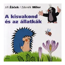 Móra Könyvkiadó Kisvakond és az állatkák gyermek- és ifjúsági könyv