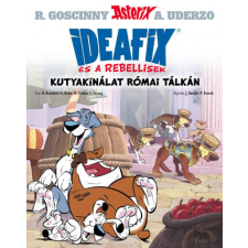 Móra Könyvkiadó Kutyakínálat római tálkán - Ideafix és a rebellisek gyermek- és ifjúsági könyv