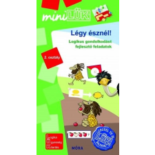 Móra Könyvkiadó Légy észnél - logikus gondolkodást fejlesztő feladatok 2. osztály gyermek- és ifjúsági könyv