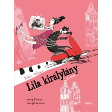 Móra Könyvkiadó Lila királylány - 9 mese gyermek- és ifjúsági könyv