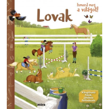 Móra Könyvkiadó Lovak - Ismerd meg a világot! gyermek- és ifjúsági könyv