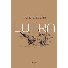 Móra Könyvkiadó Lutra - Egy vidra regénye - felújított kiadás gyermek- és ifjúsági könyv