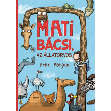 Móra Könyvkiadó Mati bácsi, az állatorvos gyermek- és ifjúsági könyv