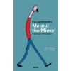 Móra Könyvkiadó Me and the Mirror