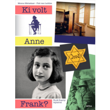 Móra Könyvkiadó Menno Metselaar, Piet van Ledden - Ki volt Anne Frank? gyermek- és ifjúsági könyv