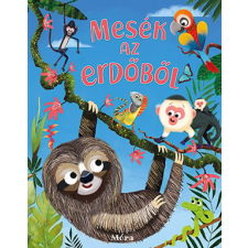 Móra Könyvkiadó Mesék az erdőből gyermek- és ifjúsági könyv