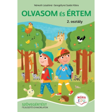Móra Könyvkiadó Olvasom és értem - Szövegértési gyakorló 2. osztályosoknak gyermek- és ifjúsági könyv