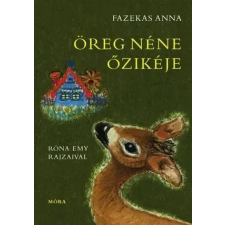 Móra Könyvkiadó Öreg néne őzikéje gyermek- és ifjúsági könyv