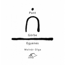 Móra Könyvkiadó Pont - Görbe - Egyenes gyermek- és ifjúsági könyv