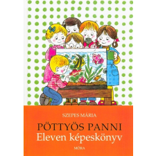 Móra Könyvkiadó Pöttyös Panni /Eleven képeskönyv gyermek- és ifjúsági könyv