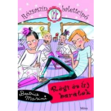 Móra Könyvkiadó Régi és új barátok - (Rózsaszín balettcipő 3.) gyermek- és ifjúsági könyv