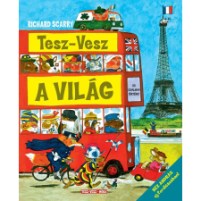 Móra Könyvkiadó Richard Scarry - Tesz-Vesz a világ gyermek- és ifjúsági könyv