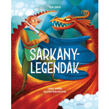 Móra Könyvkiadó Sárkánylegendák gyermek- és ifjúsági könyv