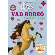 Móra Könyvkiadó Szilaj- Zabolátlanok - Vad rodeó gyermek- és ifjúsági könyv