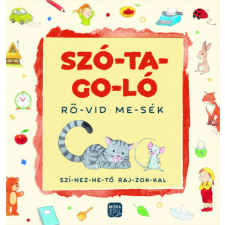 Móra Könyvkiadó Szó-ta-go-ló - Rö-vid me-sék gyermek- és ifjúsági könyv