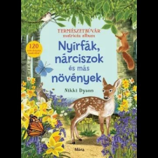 Móra Könyvkiadó Természetbúvár matricás album: Nyírfák, nárciszok és más növények matrica