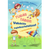 Móra Könyvkiadó Tudás tábor - vakációs foglalkoztatófüzet 1. osztályosoknak
