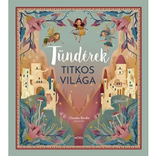 Móra Könyvkiadó Tündérek titkos világa gyermek- és ifjúsági könyv